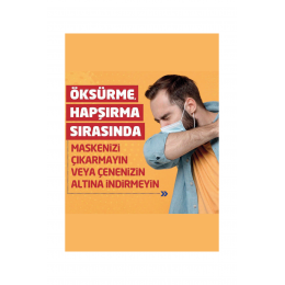 Öksürme Hapşırma Sırasında Maskenizi Çıkarmayın Afiş A3 Öksürme Hapşırma Sırasında Maskenizi Çıkarmayın Afiş A3